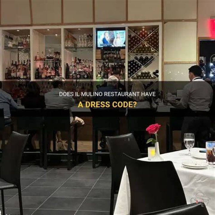 Does il mulino have a dress code?